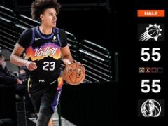 NBA常规赛：半场战罢，太阳55-55战平独行侠！