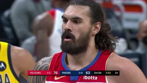 【NBA录像回放 国语】鹈鹕vs步行者第3节中文解说回放