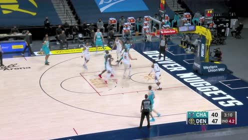 【NBA录像回放 国语】黄蜂vs掘金第2节中文解说回放