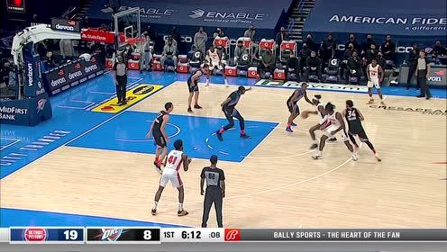 【2021年04月06日 活塞vs雷霆集锦】内线翻江倒海 格兰特自投自抢强势打成2+1