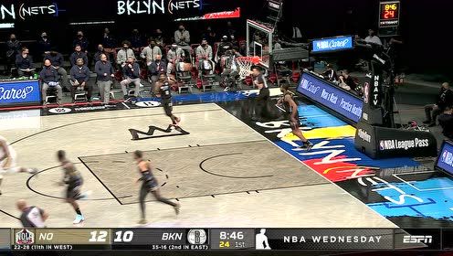 【2021年04月08日 鹈鹕vs篮网集锦】锡安经典进攻手段 篮网没人拦得住他