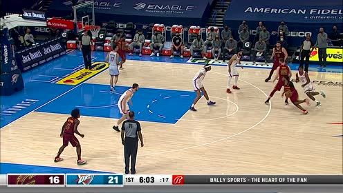 【2021年04月09日 骑士vs雷霆集锦】这名字就厉害 韦德连续三分得手