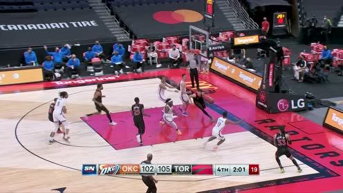 【2021年04月19日 雷霆vs猛龙集锦】干得漂亮！渡边绕篮下夹缝妙传布切尔两分入账