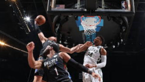 【2021年06月08日 雄鹿vs篮网集锦】雄鹿vs篮网五佳球 字母哥送欧文钉板大帽 格里芬惊艳隔扣字母