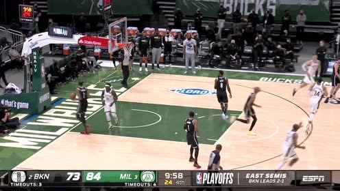 【2021年06月14日 篮网vs雄鹿集锦】哪怕是在篮下也毫无惧色 霍乐迪顶飞克拉克斯顿上篮得手