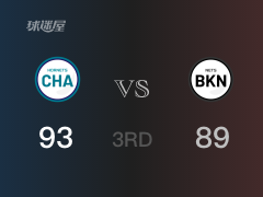 NBA常规赛：三节战罢，黄蜂以93- 89领先篮网，三球33+5+6