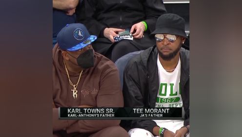 【2022年04月22日 灰熊vs森林狼集锦】娃在场上拼！唐斯莫兰特老爸场下挨着坐却无交流