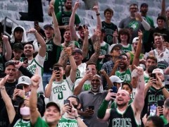 凯尔特人主场G6票价暴跌57%！已不被凯尔特人球迷看好 不愿主场观战失利