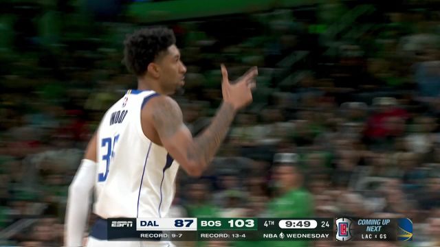 【2022年11月24日 独行侠vs凯尔特人集锦】敢放就敢投！伍德弧顶空位三分接球就扔