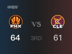 NBA常规赛：三节战罢，太阳以64- 61领先骑士，保罗17分3篮板6助攻