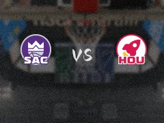 国王vs火箭伤病报告出炉 详情一览