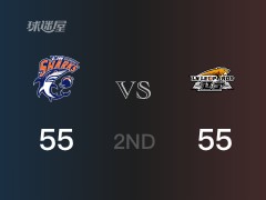 CBA常规赛：上海以55-55战平辽宁，结束半场