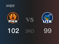 三节比分，太阳102-99领先爵士，杜兰特28分