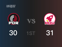 NBA常规赛：首节结束，火箭以31-30领先开拓者，杰伦格林9分