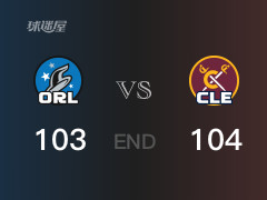 魔术vs骑士战报： 骑士104-103击溃魔术 米切尔28分班切罗39分