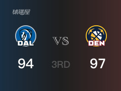 NBA常规赛：三节数据，掘金以97-94领先独行侠，约基奇24分13篮板13助攻