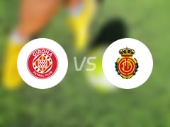 【西甲】赫罗纳vs马略卡伤病名单最新(2025年05月06日)