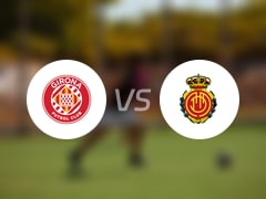 西甲比赛前瞻：赫罗纳vs马略卡预测分析(2025年05月06日)