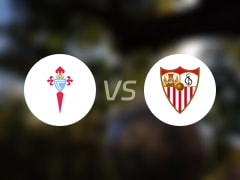 【西甲】塞尔塔vs塞维利亚比赛结果：塞尔塔(3-2)塞维利亚比分战报(2025年05月10日)