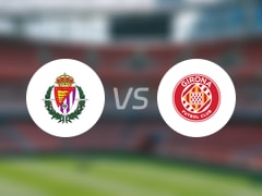 【西甲】巴拉多利德vs赫罗纳首发阵容名单(2025年05月14日)