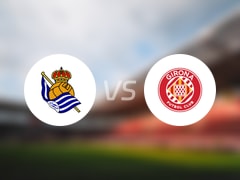 【西甲】皇家社会vs赫罗纳比赛结果：皇家社会(3-2)赫罗纳比分战报(2025年05月19日)