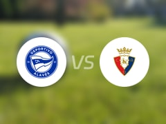 【西甲】阿拉维斯vs奥萨苏纳比赛结果：阿拉维斯(1-1)奥萨苏纳比分战报(2025年05月25日)