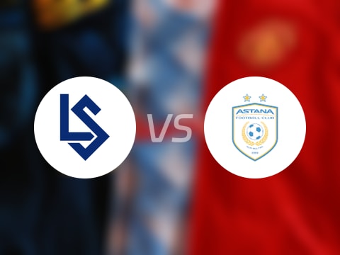 【欧协联】洛桑vs阿斯塔纳伤病名单最新(2025年08月08日)