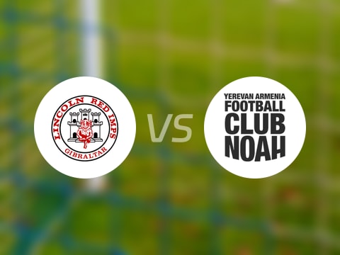 【欧联】林肯红魔vs诺亚FC比赛结果：林肯红魔(1-1)诺亚FC比分战报(2025年08月08日)