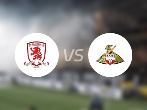 【英联杯】米德尔斯堡vs唐卡斯特首发阵容名单(2025年08月13日)