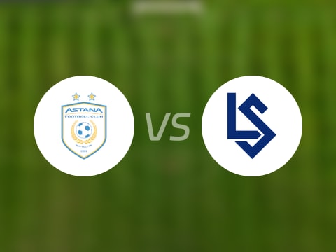 【欧协联】阿斯塔纳vs洛桑比赛结果：阿斯塔纳(0-2)洛桑比分战报(2025年08月14日)