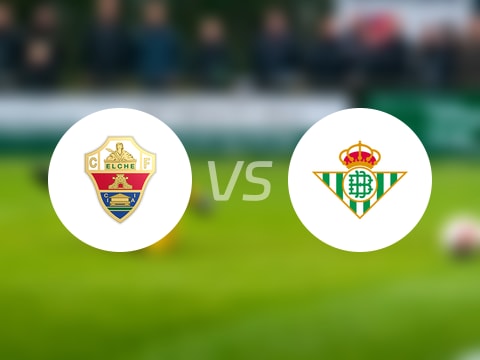 【西甲联赛第1轮】埃尔切vs贝蒂斯直播在线观看(2025年08月19日)