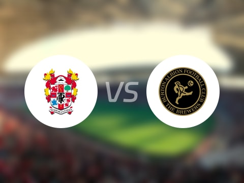 【英联杯】特兰米尔流浪vs伯顿比赛结果：特兰米尔流浪(1-1)伯顿比分战报(2025年08月20日)