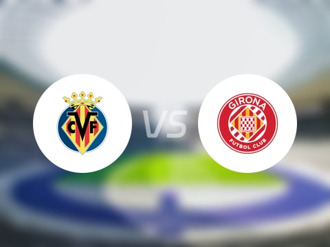 【西甲】比利亚雷亚尔vs赫罗纳比赛结果：比利亚雷亚尔(5-0)赫罗纳比分战报(2025年08月25日)