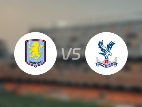 【英超】阿斯顿维拉vs水晶宫首发阵容名单(2025年09月01日)