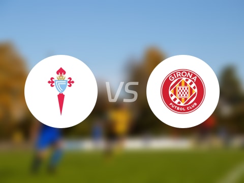 【西甲】塞尔塔vs赫罗纳比赛结果：塞尔塔(1-1)赫罗纳比分战报(2025年09月14日)