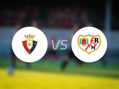 【西甲】奥萨苏纳vs巴列卡诺比赛结果：奥萨苏纳(2-0)巴列卡诺比分战报(2025年09月15日)