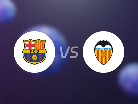 【西甲联赛第4轮】巴萨vs瓦伦西亚直播在线观看(2025年09月15日)