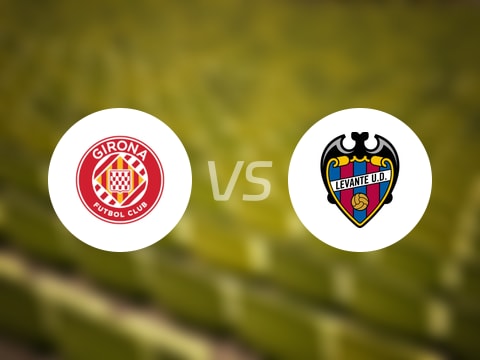 【西甲】赫罗纳vs莱万特比赛结果：赫罗纳(0-4)莱万特比分战报(2025年09月20日)