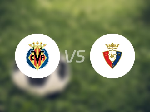 西甲比赛前瞻：比利亚雷亚尔vs奥萨苏纳预测分析(2025年09月21日)