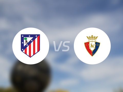 西甲比赛前瞻：马竞vs奥萨苏纳预测分析(2025年10月19日)