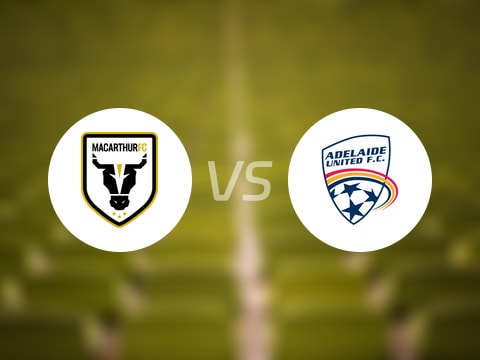 【澳超】麦克阿瑟FCvs阿德莱德联比赛结果：麦克阿瑟FC(2-1)阿德莱德联比分战报(2025年10月27日)