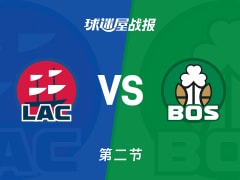 NBA常规赛：凯尔特人次节领先快船14分，布朗得到16分，科林斯得到8分