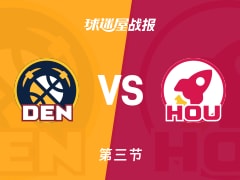 NBA常规赛：三节战罢，掘金以80-78领先火箭，约基奇28+9+6