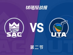 NBA常规赛：爵士第二节领先国王9分，马尔卡宁得到19分，穆雷得到14分