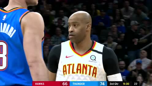 【NBA录像回放】老鹰vs雷霆第3节 亨特带球穿透上篮强硬造杀伤