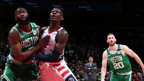 【NBA集锦】凯尔特人94-99奇才 史密斯27分奇才背靠背战胜东部豪强