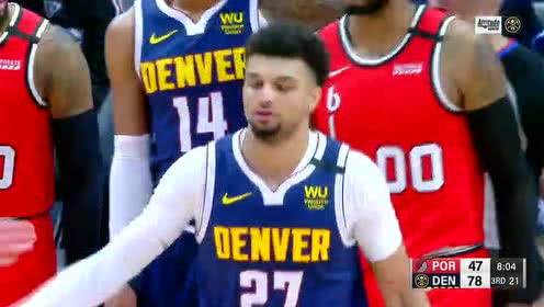 【NBA录像回放】开拓者vs掘金第3节 利拉德霸王步直杀上篮2+1