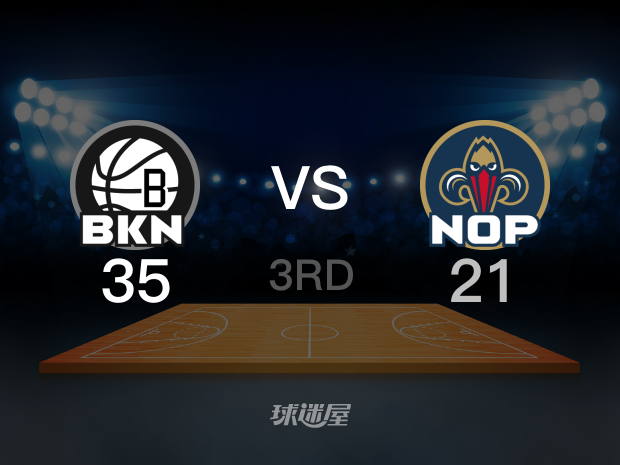 【2023年01月07日】篮网vs鹈鹕第3节回放