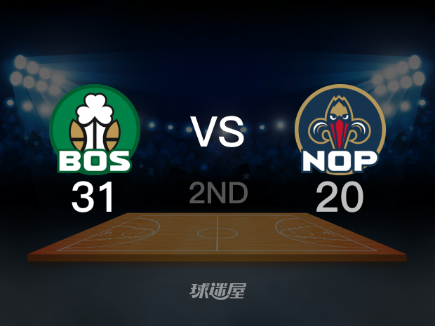 【2024年03月31日】凯尔特人vs鹈鹕第2节回放