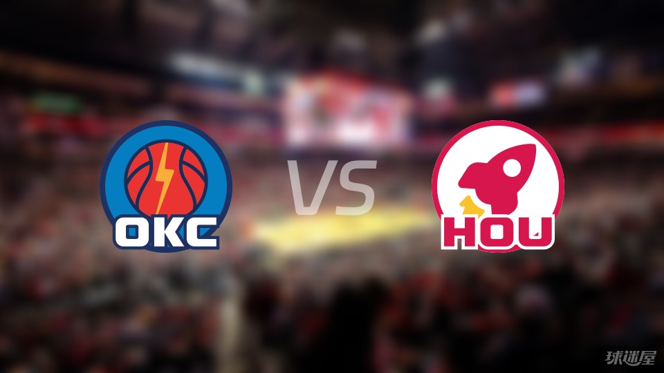 雷霆vs火箭伤病